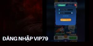đăng nhập Vip79